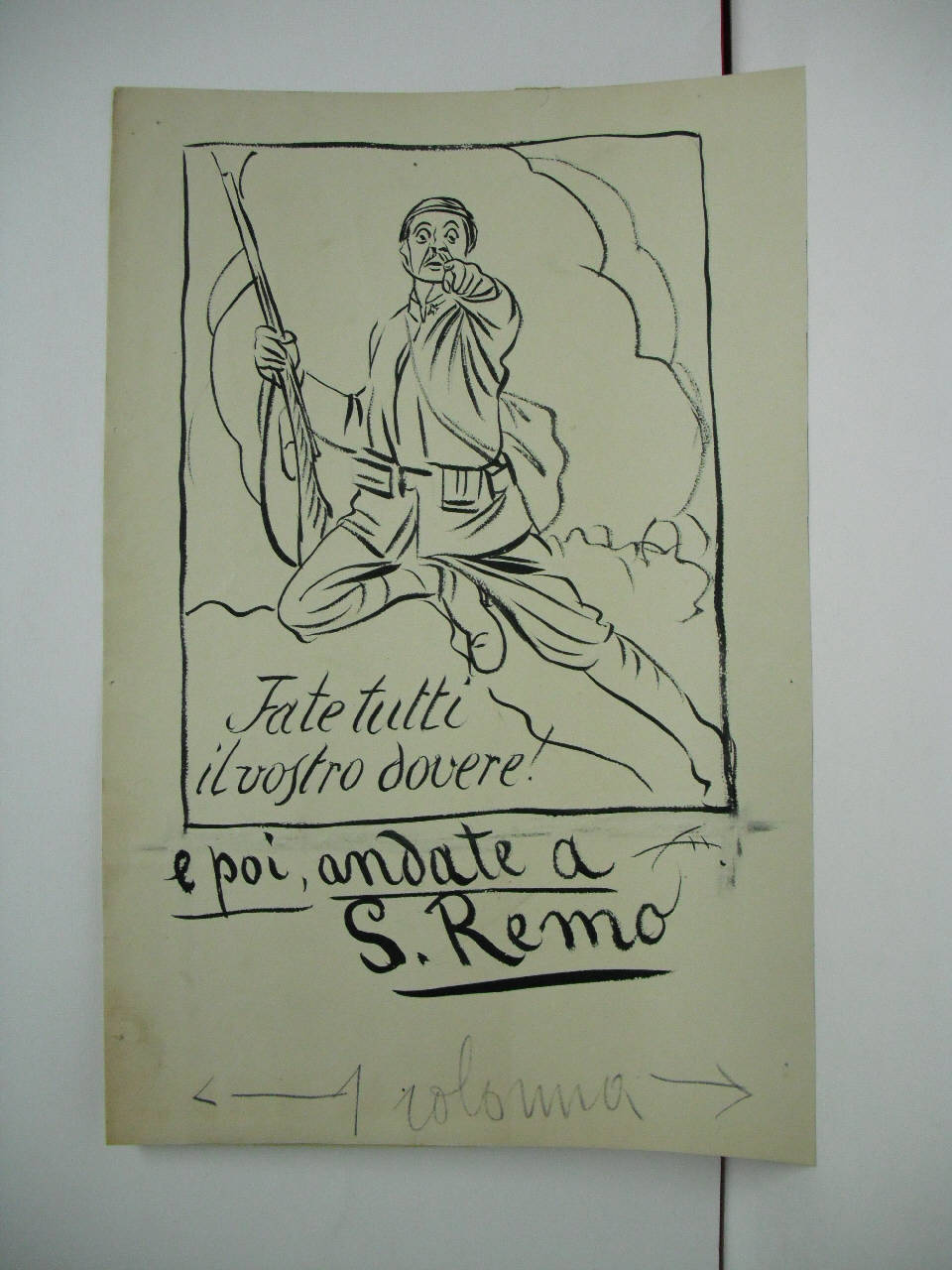 FATE TUTTI IL VOSTRO DOVERE E POI ANDATE A S. REMO. (disegno) di Mazza, Aldo (1917/02/18 - )