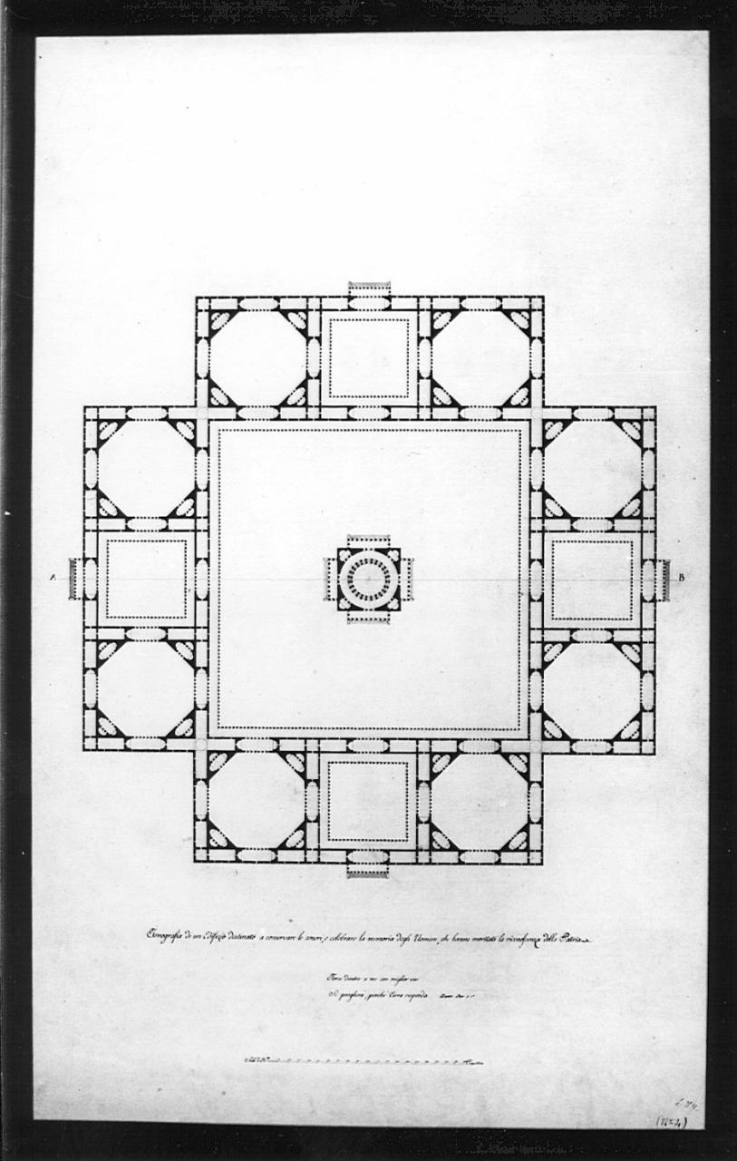 Edificio destinato a conservare le ceneri, a celebrare la memoria degli uomini, che hanno meritato la riconoscenza della patria, architettura: monumento (pianta) (disegno) - ambito italiano (sec. XIX)