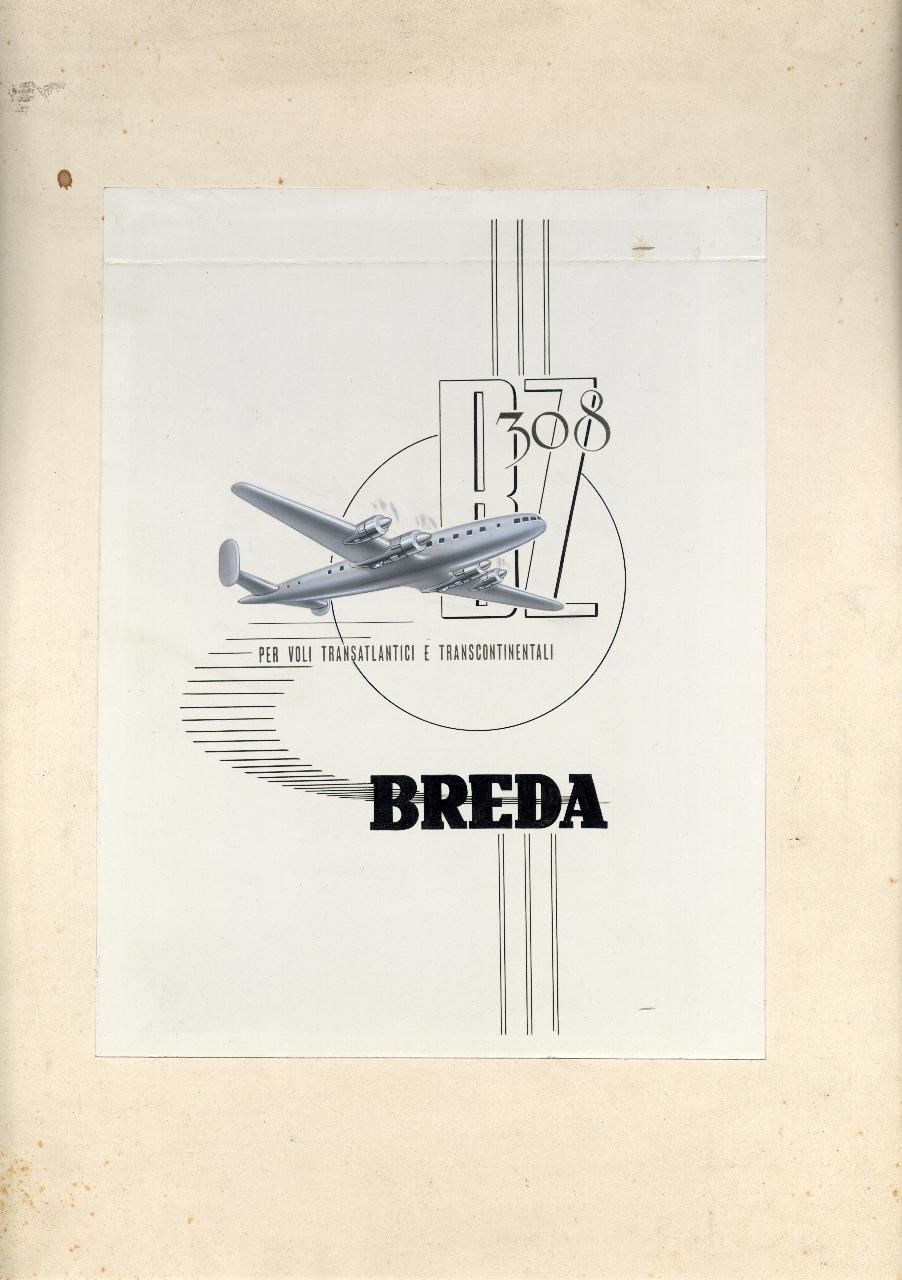 Layout di annuncio pubblicitario dell'aereo BZ 308 della Società Breda, aereo, iscrizioni (disegno) di P48 (sec. XX)